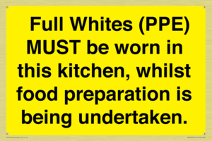  Full Whites (PPE) MUST be worn in this kitchen, whilst food preparation is being undertaken.